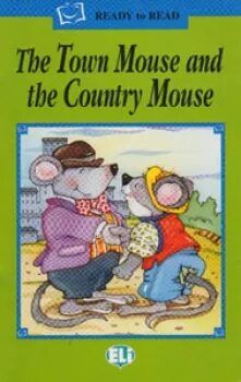 ELI - A - Ready to Read Green - The Town Mouse and the Country Mouse + CD