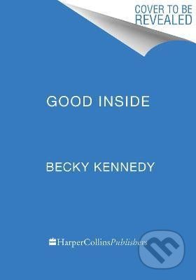 Good Inside - Becky Kennedy