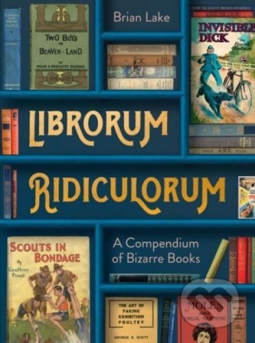 Librorum Ridiculorum - Brian Lake