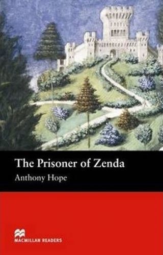 Macmillan Readers Beginner: Prisoner of Zenda - Anthony Hope
