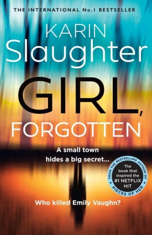 Girl, Forgotten - Karin Slaughter