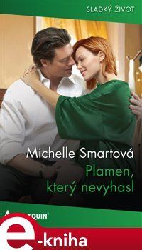 Plamen, který nevyhasl - Michelle Smartová