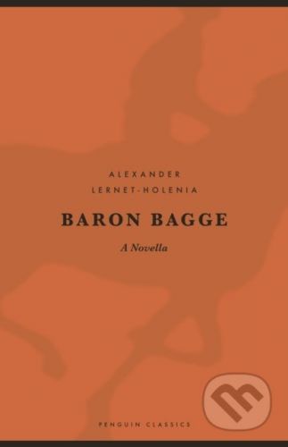 Baron Bagge - Alexander Lernet-Holenia