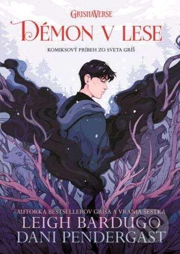 Démon v lese - Leigh Bardugo, Dani Pendergast (ilustrátor)