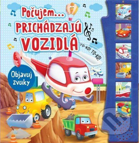 Počujem...prichádzajú vozidlá - objavuj zvuky - Foni book