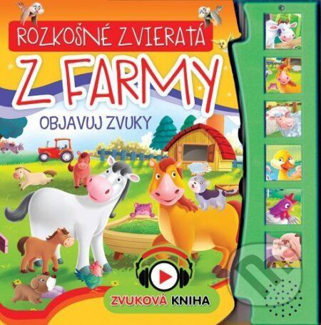 Rozkošné zvieratá z farmy - objavuj zvuky - Foni book