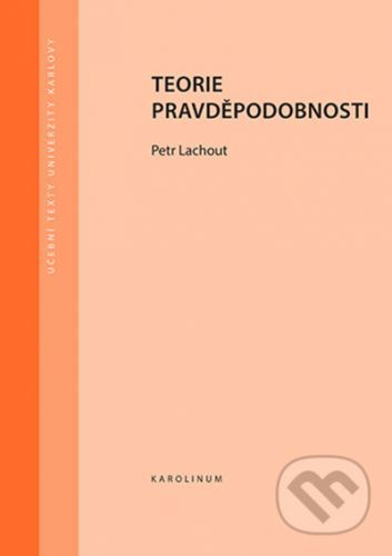 Teorie pravděpodobnosti - Petr Lachout