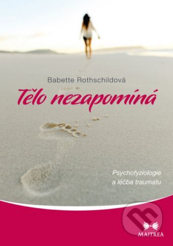 Tělo nezapomíná - Babette Rothschildová