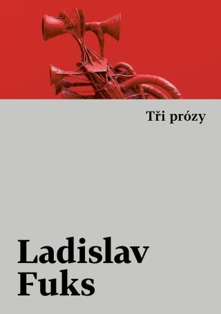 Tři prózy - Ladislav Fuks - e-kniha