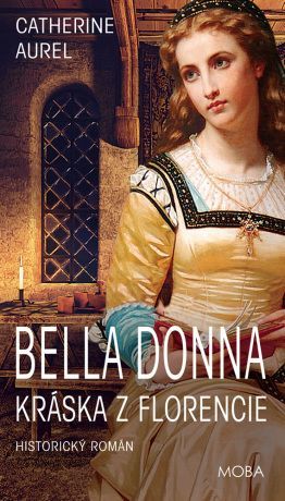 Bella Donna - Kráska z Florencie - Catherine Aurel - e-kniha