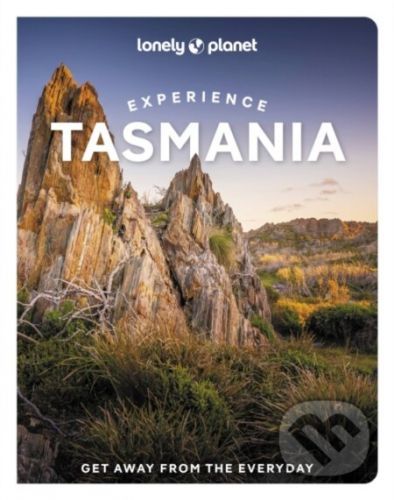 Experience Tasmania - Andrew Bain, Ruth Dawkins, By (author) Rani Milne