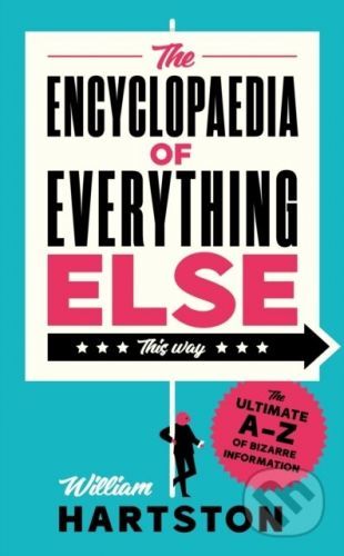 The Encyclopaedia of Everything Else - William Hartston