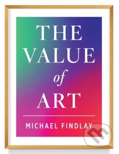 The Value of Art - Michael Findlay