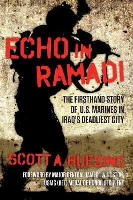 Echo in Ramadi - Scott A. Huesing