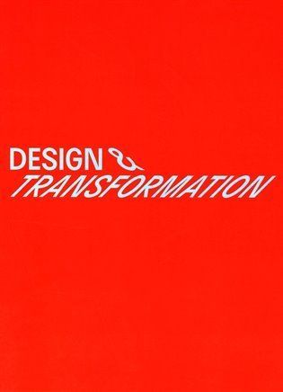 Design & transformation - Stories of Czech Design 1990-2020