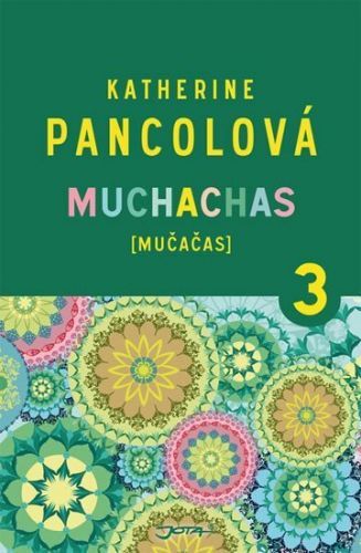 Muchachas (MUČAČAS) III. - Katherine Pancol