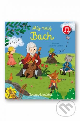 Můj malý Bach - Emilie Collet, Séverine Cordier (ilustrátor)