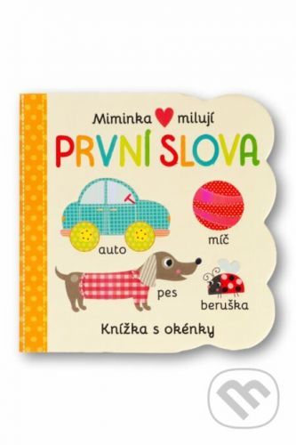 Miminka milují - První slova - Svojtka&Co.