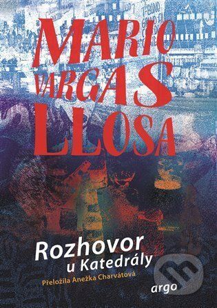 Rozhovor u Katedrály - Mario Vargas Llosa