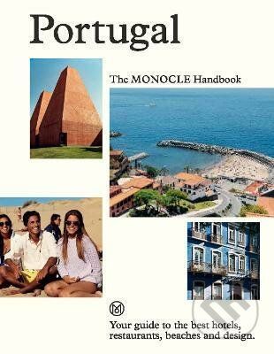 Portugal: The Monocle Handbook - Tyler Brûlé, Andrew Tuck, Joe Pickard