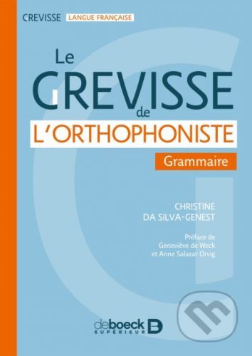 Le Grevisse de l'orthophoniste - Christine Da Silva-Genest, Maurice Grevisse