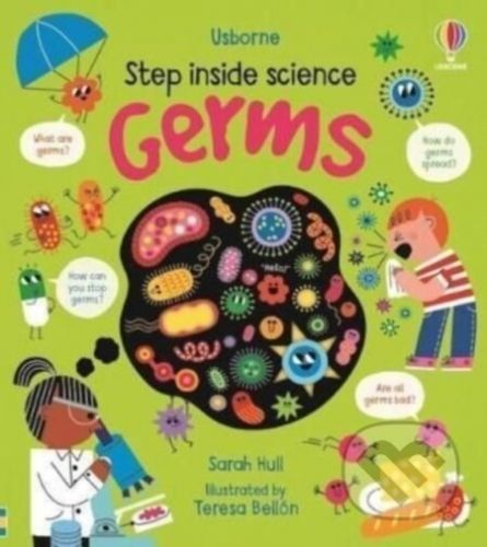 Step inside Science: Germs - Sarah Hull, Teresa Bellon (ilustrátor)