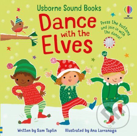Dance with the Elves - Sam Taplin, Ana Martin Larranaga (ilustrátor)
