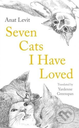 Seven Cats I Have Loved - Anat Levit