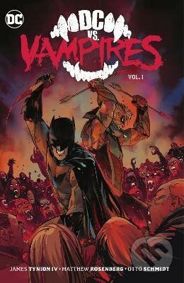 DC vs. Vampires 1 - James Tynion Iv, Otto Schmidt