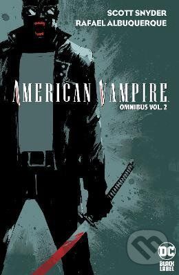 American Vampire Omnibus 2 - Scott Snyder, Rafael Albuquweque