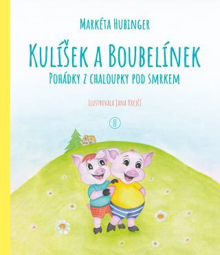 Kulíšek a Boubelínek - Hubinger Markéta - e-kniha