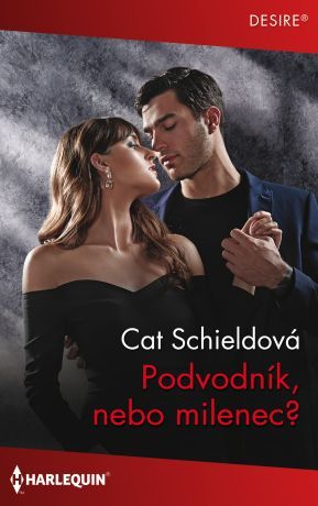 Podvodník, nebo milenec? - Cat Schieldová - e-kniha