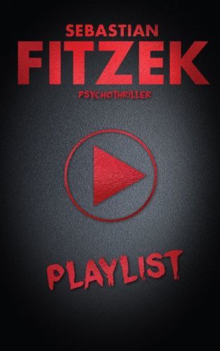 ANAG Playlist – Thriller - Sebastian Fitzek