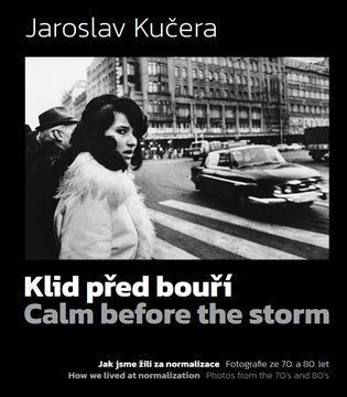 Klid před bouří / Calm before a storm - Jaroslav Kučera