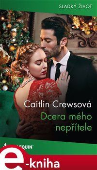 Dcera mého nepřítele - Caitlin Crewsová