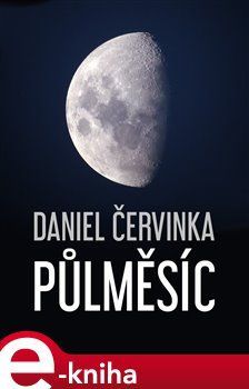Půlměsíc - Daniel Červinka
