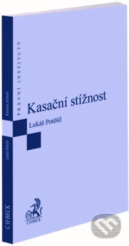 Kasační stížnost - Lukáš Potěšil