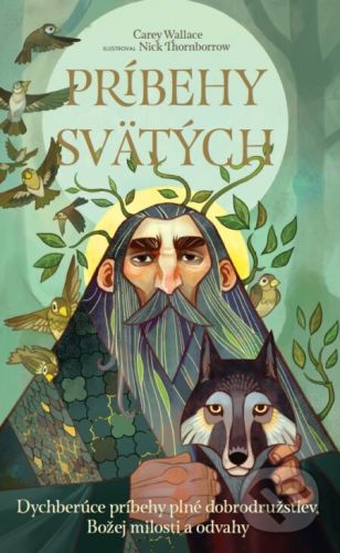 Príbehy svätých - Carey Wallace, Nick Thornborrow (ilustrátor)