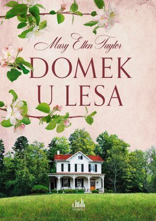 Domek u lesa - Taylorová Ellen Mary - e-kniha