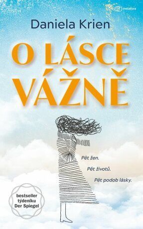 O lásce vážně - Daniela Krien - e-kniha