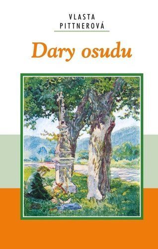 Dary osudu - Vlasta Pittnerová