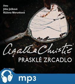 Prasklé zrcadlo, mp3 - Agatha Christie