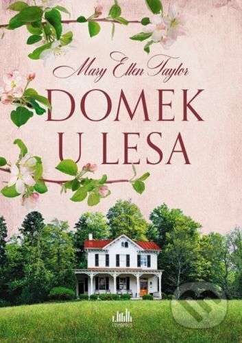 Domek u lesa - Ellen Mary Taylor