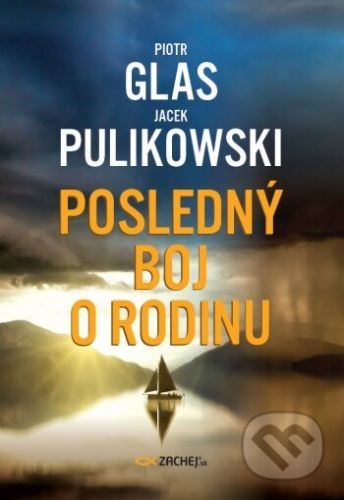 Posledný boj o rodinu - Jacek Pulikowski, Piotr Glas