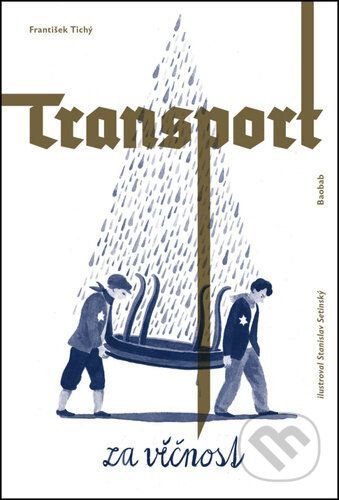 Transport za věčnost - František Tichý, Stanislav Setinský (Ilustrátor)