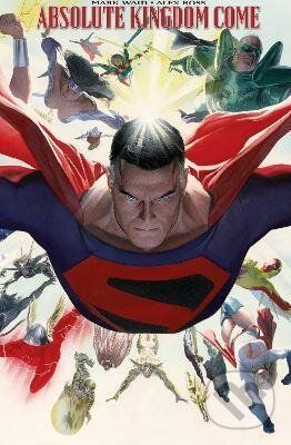 Absolute Kingdom Come - Mark Waid , Alex Ross
