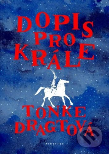 Dopis pro krále - Tonke Dragt