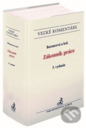 Zákonník práce. Komentár - Helena Barancová