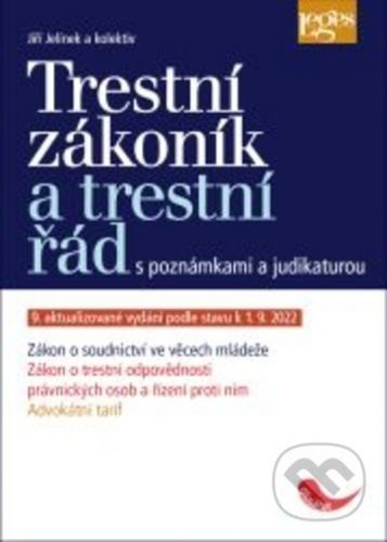 Trestní zákoník a trestní řád s poznámkami a judikaturou - Jiří Jelínek