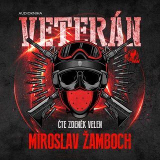 Veterán - Miroslav Žamboch - audiokniha